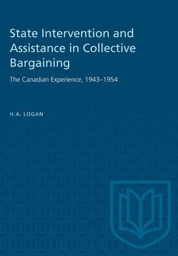portada State Intervention and Assistance in Collective Bargaining: The Canadian Experience, 1943-1954 (in English)