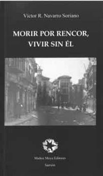 portada Morir por Rencor, Vivir sin el (in Spanish)