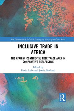 portada Inclusive Trade in Africa: The African Continental Free Trade Area in Comparative Perspective (New Regionalisms Series) (en Inglés)
