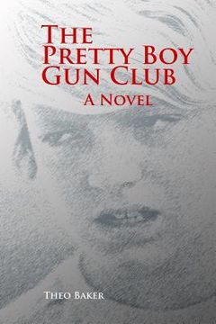 portada The Pretty Boy Gun Club (en Inglés)