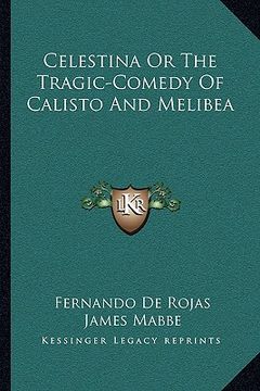 portada celestina or the tragic-comedy of calisto and melibea