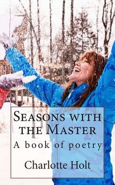 portada Seasons with the Master: A book of poetry (en Inglés)
