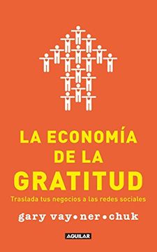portada La Economia de la Gratitud: Traslada tus Negocios a las Redes Sociales = the Thank you Economy 