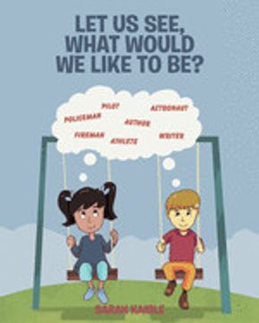 portada Let us See, What Would we Like to be? (en Inglés)