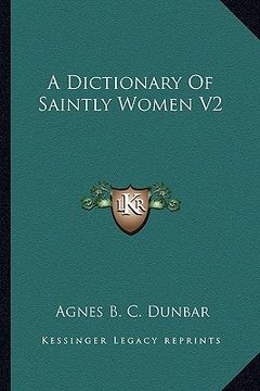portada a dictionary of saintly women v2 (en Inglés)