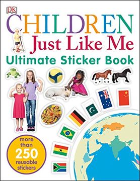 portada Ultimate Sticker Book: Children Just Like me: More Than 250 Reusable Stickers (dk Ultimate Sticker Books) (libro en Inglés)