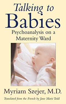 portada Talking to Babies: Healing With Words on a Maternity Ward 