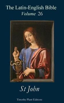 portada The Latin-English Bible - Vol 26: St John (in English)