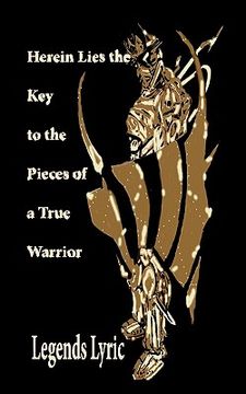 portada herein lies the key to the pieces of a true warrior (en Inglés)
