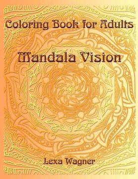portada Coloring Book for Adults - Mandala Vision (in English)