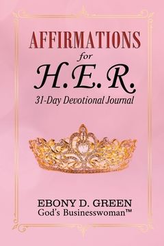 portada Affirmations for H.E.R.: 31-Day Devotional (en Inglés)