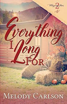 portada Everything i Long for (Whispering Pines) (in English)