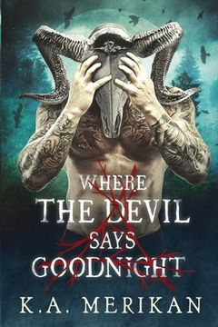 Where the Devil Says Goodnight (en Inglés)