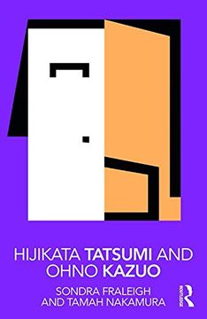 portada Hijikata Tatsumi and Ohno Kazuo (Routledge Performance Practitioners)