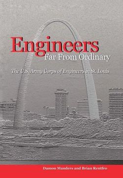 portada Engineers Far from Ordinary: The U.S. Army Corps of Engineers in St. Louis