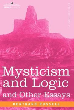 portada mysticism and logic and other essays