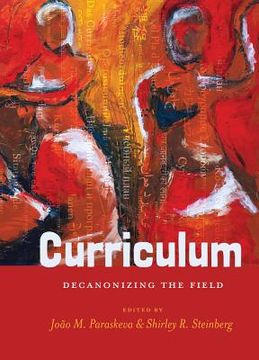portada Curriculum: Decanonizing the Field (en Inglés)