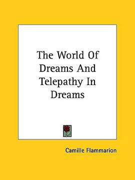 portada the world of dreams and telepathy in dreams (en Inglés)