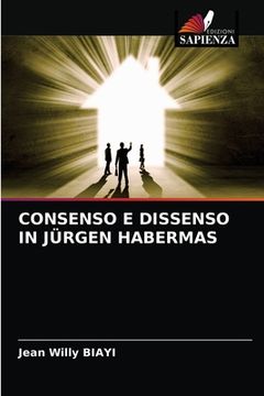 portada Consenso E Dissenso in Jürgen Habermas (en Italiano)