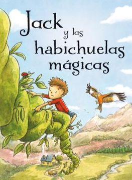 Jack y las Habichuelas Magicas = Jack and the Beanstalk (in Spanish)