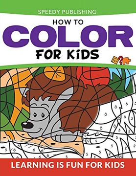 portada How to Color for Kids: Learning is fun for Kids (en Inglés)