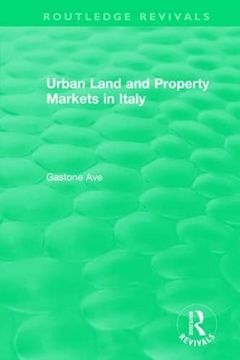 portada Routledge Revivals: Urban Land and Property Markets in Italy (1996) (in English)