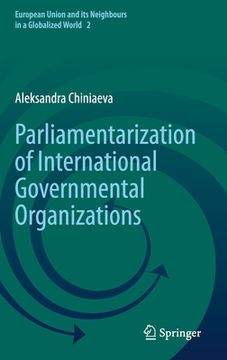 portada Parliamentarization of International Governmental Organizations