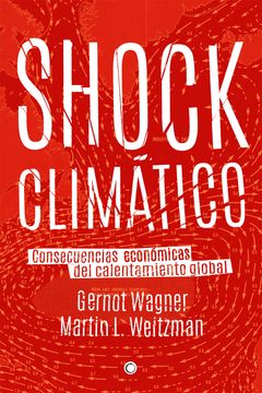 portada Shock Climático: Consecuencias Económicas del Calentamiento Global