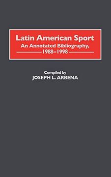 portada Latin American Sport: An Annotated Bibliography, 1988-1998 