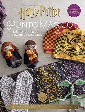 portada Harry Potter: Punto Magico 2. Mas Patrones de Hogwarts y mas Alla (in Spanish)