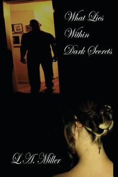 portada What Lies Within Dark Secrets: Adult Romance, Erotica (in English)