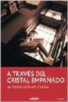 portada A Traves del Cristal Empañado (in Spanish)