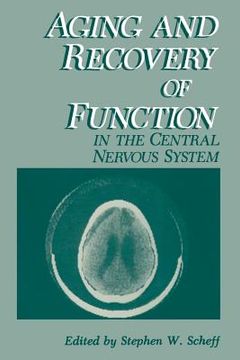 portada Aging and Recovery of Function in the Central Nervous System