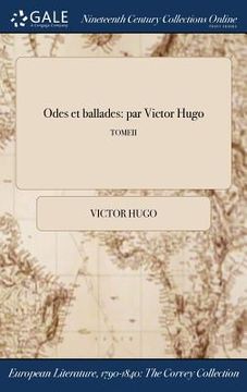 portada Odes et ballades: par Victor Hugo; TOMEII (en Francés)