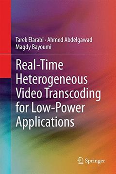 portada Real-Time Heterogeneous Video Transcoding for Low-Power Applications (en Inglés)
