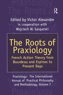 portada The Roots of Praxiology (en Inglés)