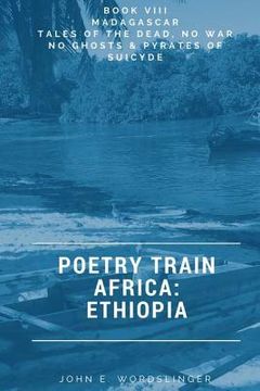 portada Poetry Train Africa: Ethiopia 8: Tales of the Dead, No War No Ghosts & Pyrates of Suicyde