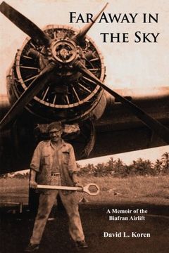 portada Far Away in the Sky: A Memoir of the Biafran Airlift