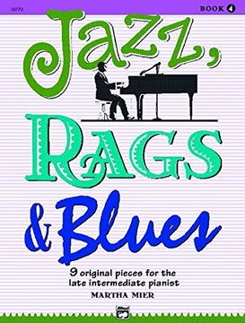 jazz, rags & blues,9 original pieces for the late intermediate pianist