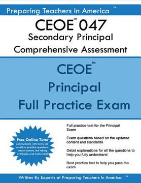 portada CEOE 047 Secondary Principal Comprehensive Assessment: CEOE 047 Principal Exam (en Inglés)