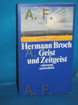 portada Geist und Zeitgeist: Essays zur Kultur der Moderne. Hrsg. Und mit Einem Nachw. Vers. Von Paul Michael Lützeler / Suhrkamp Taschenbuch , 2702 (en Alemán)
