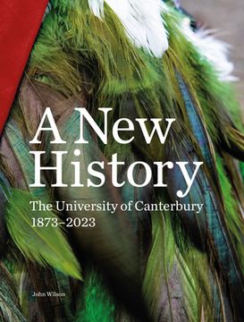 portada A New History: : The University of Canterbury 1873-2023 (en Inglés)