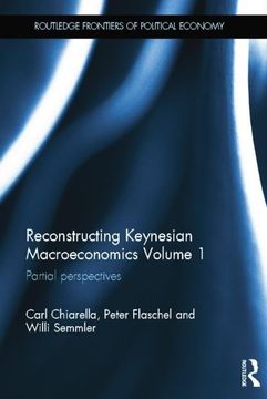 portada Reconstructing Keynesian Macroeconomics Volume 1: Partial Perspectives (en Inglés)