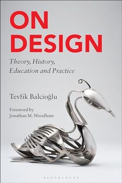 portada On Design: Theory, History, Education and Practice (en Inglés)