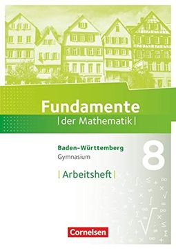 portada Fundamente der Mathematik - Baden-Württemberg: 8. Schuljahr - Arbeitsheft mit Lösungen