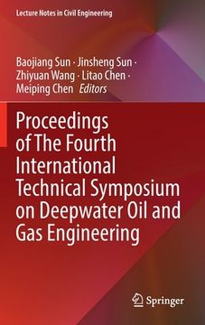 portada Proceedings of the Fourth International Technical Symposium on Deepwater Oil and Gas Engineering (en Inglés)