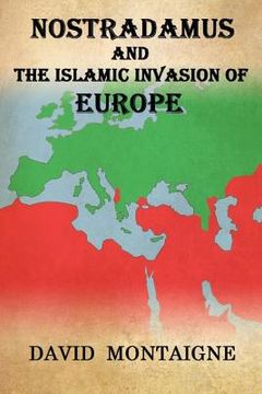 portada Nostradamus And The Islamic Invasion Of Europe