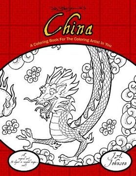 portada China: A Coloring Book For The Coloring Artist In You (in English)