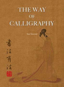 portada The Way of Calligraphy (en Inglés)