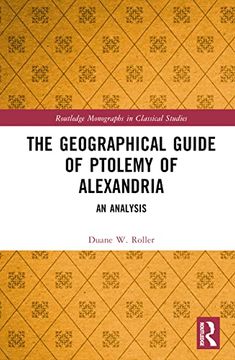 portada The Geographical Guide of Ptolemy of Alexandria (Routledge Monographs in Classical Studies) (in English)